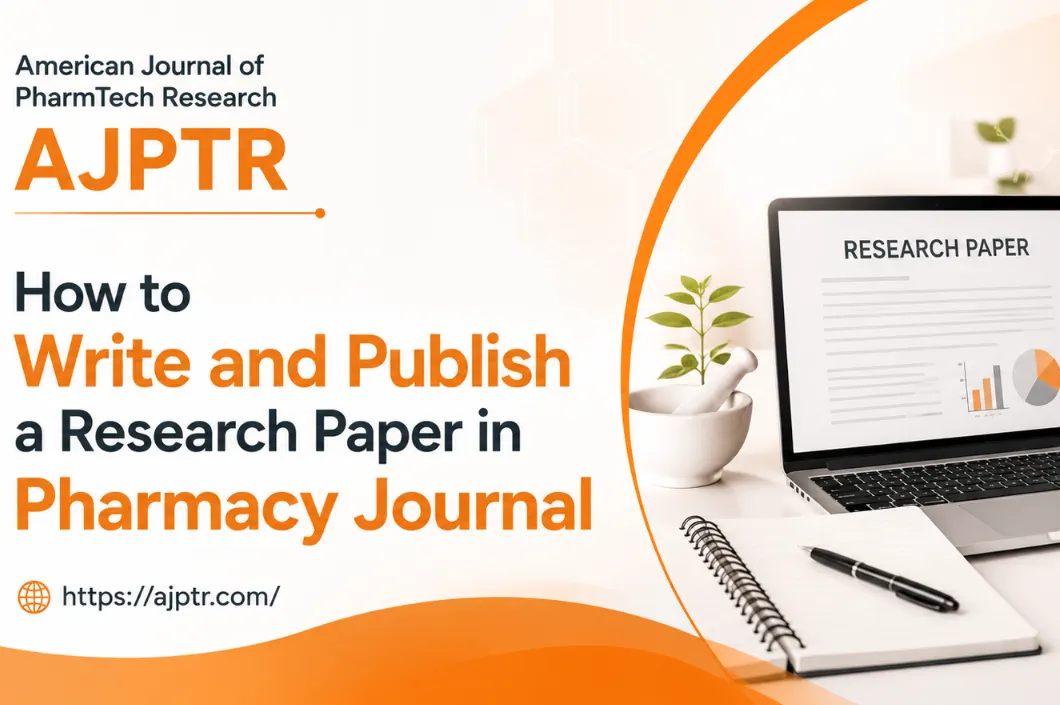 How to Write and Publish a Research Paper in Pharmacy Journal: